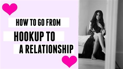 go from hookup to relationship